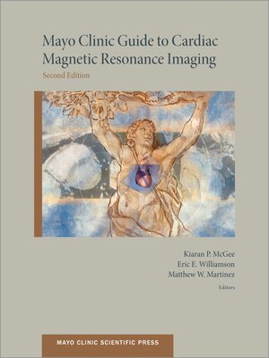 cover image of Mayo Clinic Guide to Cardiac Magnetic Resonance Imaging